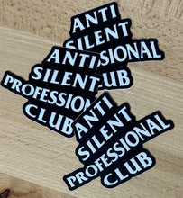 Load image into Gallery viewer, &quot;ANTI SILENT PRO CLUB&quot; 4IN STICKER