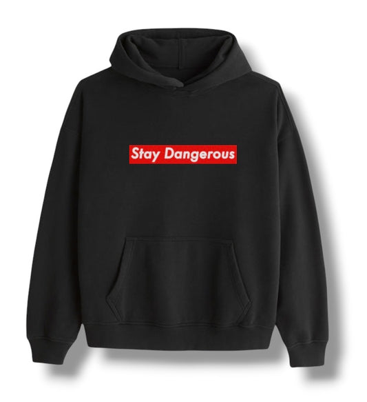 ((PRE-ORDER)) STAY DANGEROUS HOODIE (BLACK)