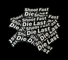 Load image into Gallery viewer, Direct Action “Shoot Fast” 3 inch Sticker