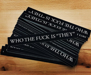 "THEY" Stickers