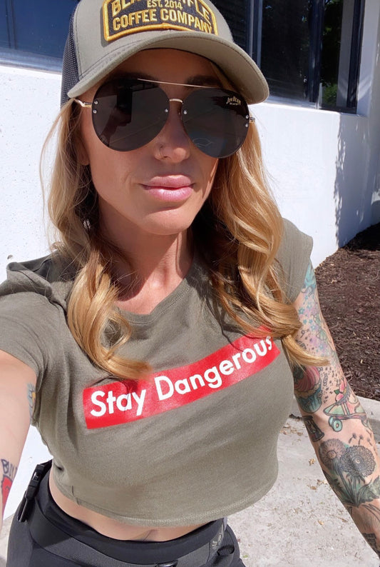 "STAY DANGEROUS" CROP (MIL GREEN & BLACK)